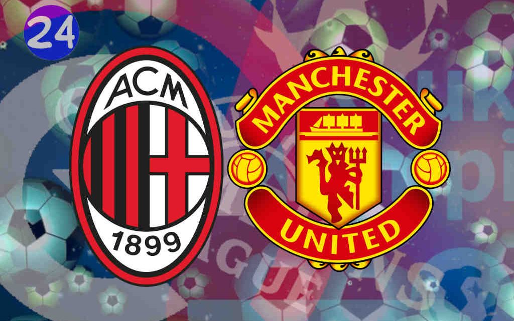 Livestream AC Milan - Manchester United
