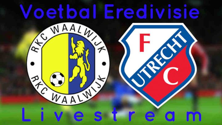 Livestream RKC Waalwijk - FC Utrecht