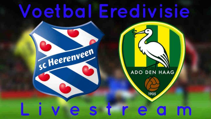 Livestream SC Heerenveen - ADO Den Haag