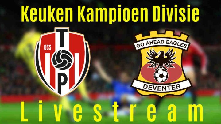 Livestream Top Oss - Go Ahead Eagles