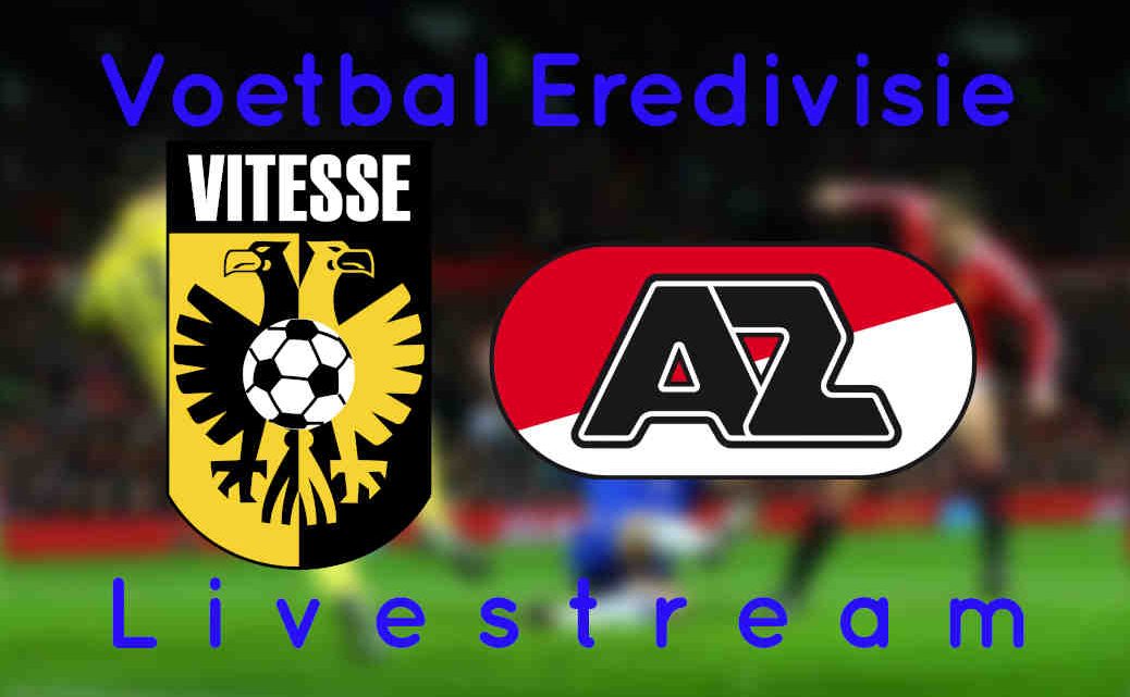 Livestream Vitesse - AZ Alkmaar