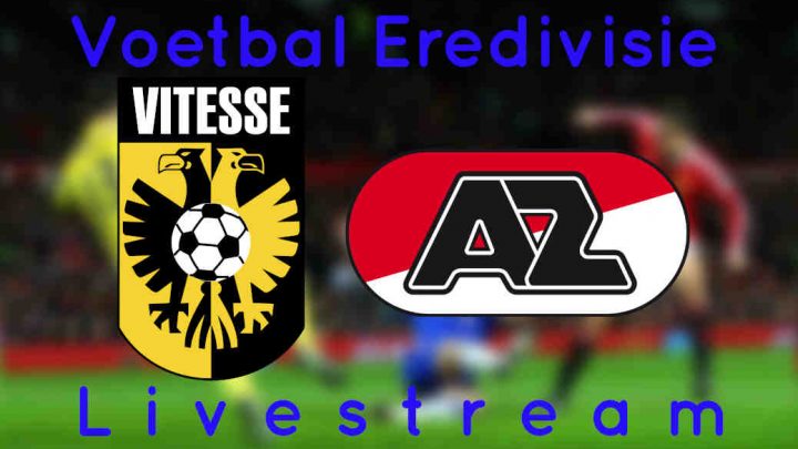Livestream Vitesse - AZ Alkmaar