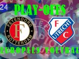 Livestream Play-Offs Finale Feyenoord - FC Utrecht