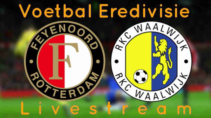 Feyenoord - RKC Waalwijk Livestream