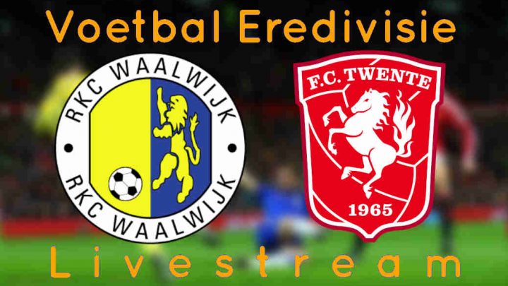 Gratis RKC Waalwijk - FC Twente