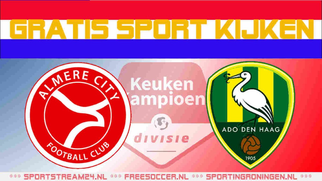 Livestream Almere City FC vs ADO Den Haag