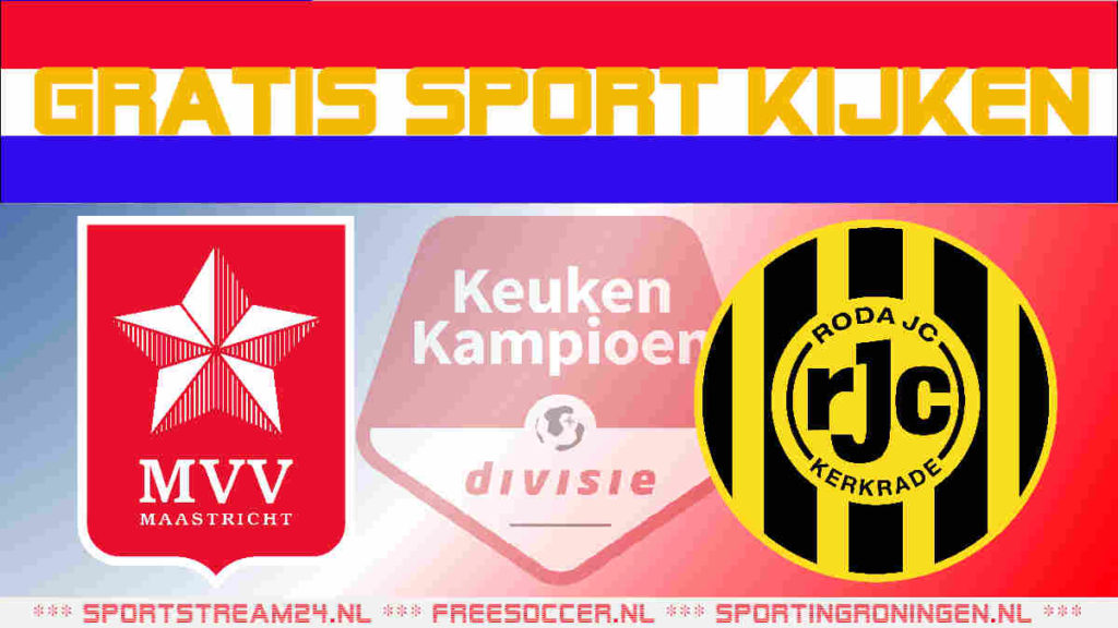 Livestream MVV vs Roda JC