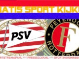 KIJK GRATIS PSV vs FEYENOORD