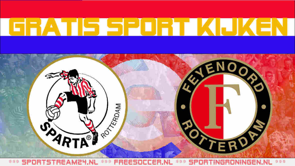 Livestream Sparta vs Feyenoord