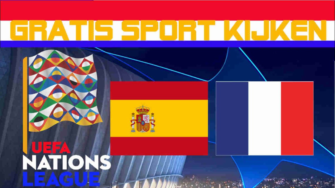 Livestream Finale Nations League Spanje vs Frankrijk