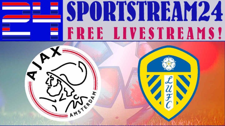 Livestream oefenwedstrijd Ajax - Leeds United