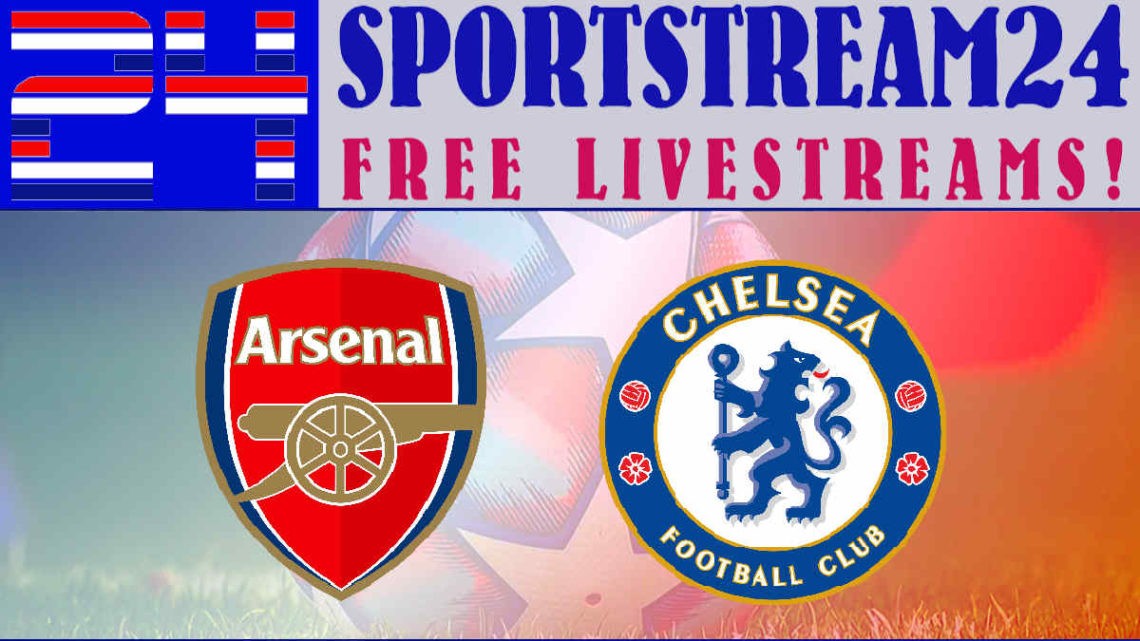 Livestream Arsenal - Chelsea