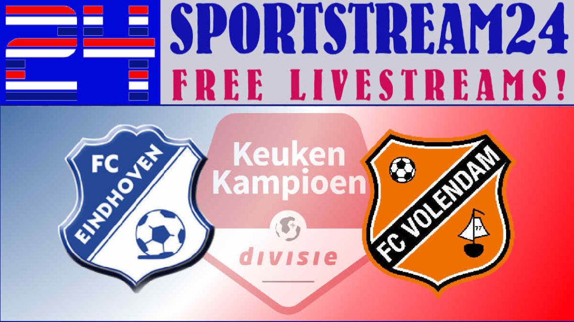 Livestream FC Eindhoven - FC Volendam