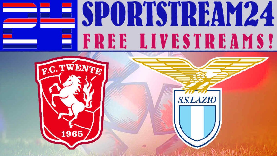 Livestream FC Twente - Lazio S.S