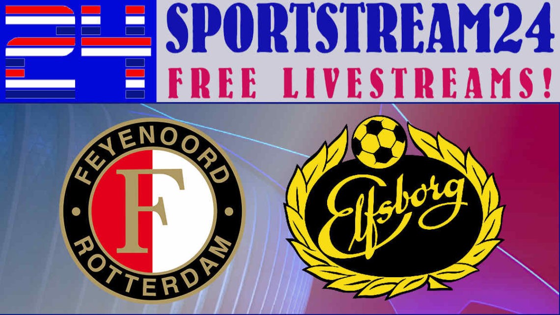 Livestream Feyenoord - Elfsborg