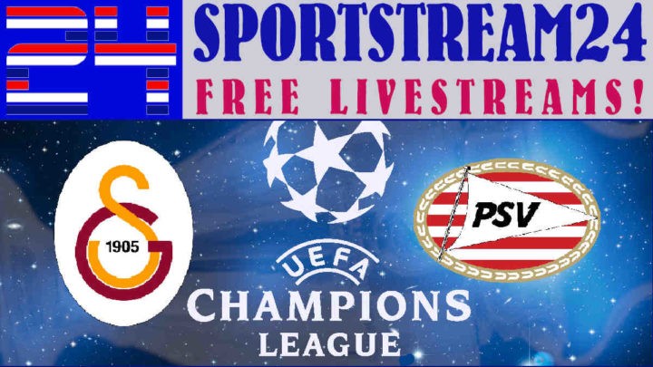 Live Stream Galatasaray - PSV