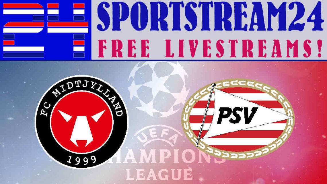 Livestream FC Midtjylland - PSV
