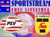 Livestream PSV Eindhoven - SC Cambuur