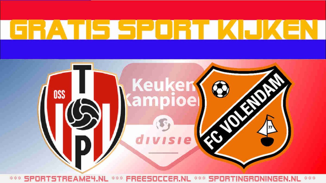 Livestream Top Oss vs FC Volendam