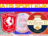 Livestream FC Twente vs Willem II