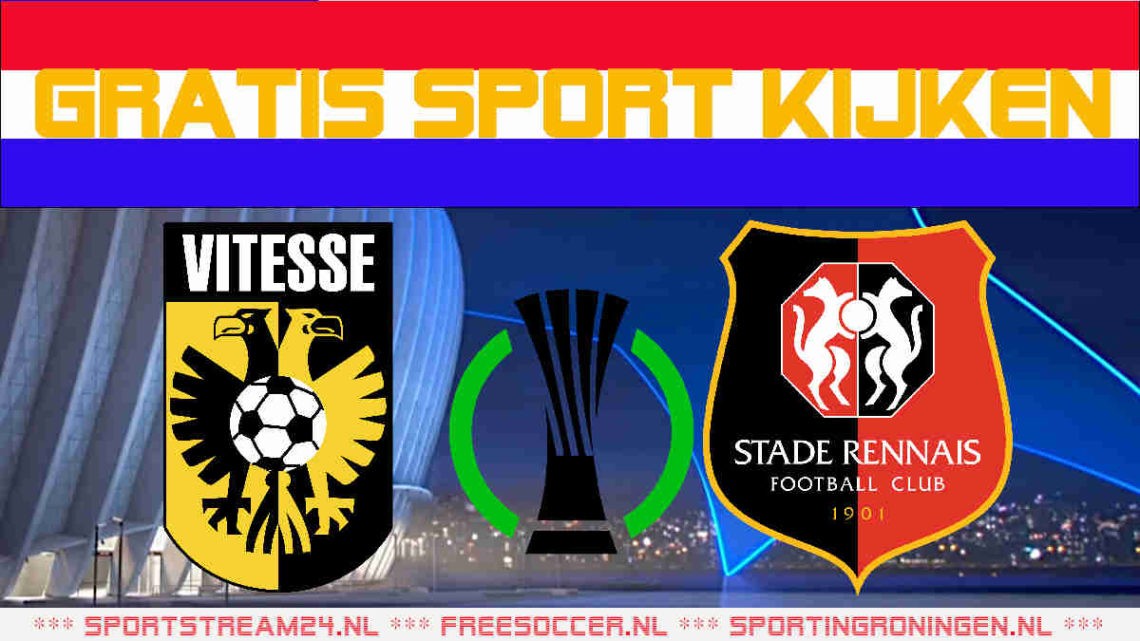 Livestream Vitesse vs Stade Rennes
