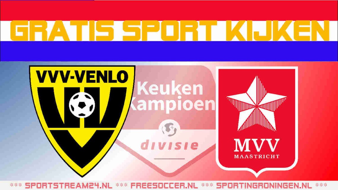 Livestream VVV Venlo vs MVV