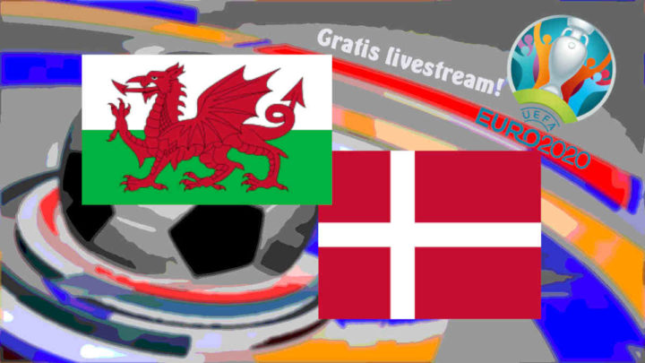 Livestream EURO 2020 Wales - Denemarken