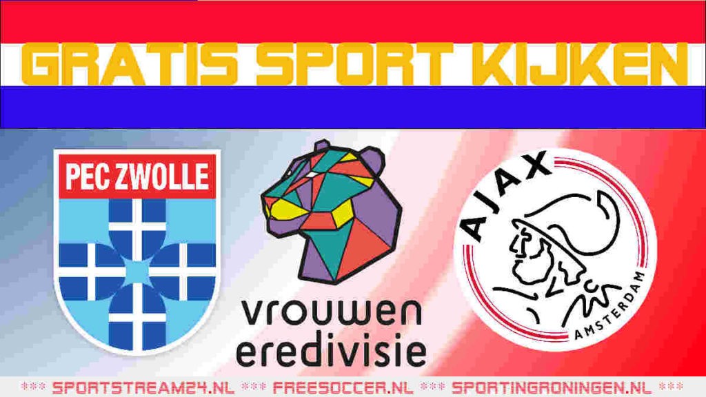 Livestream PEC Zwolle vs Ajax (v)