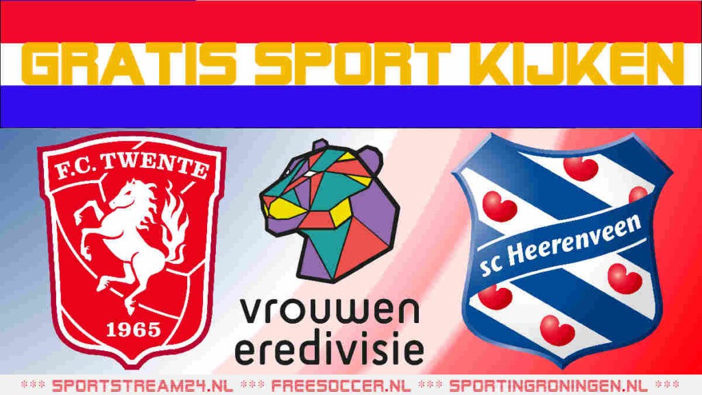 Livestream FC Twente vs SC Heerenveen