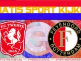 Livestream FC Twente vs Feyenoord
