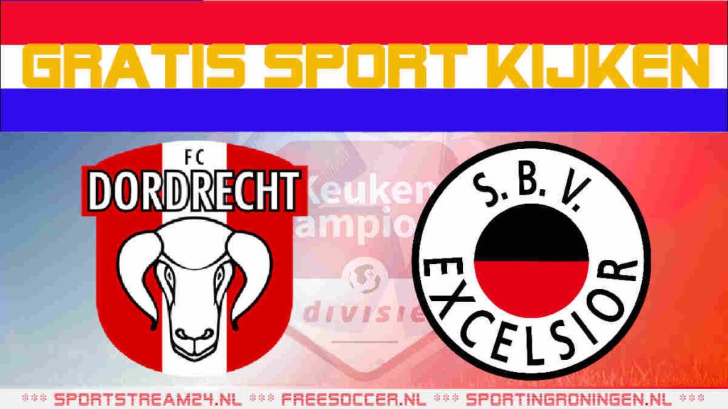 Livestream FC Dordrecht vs Excelsior