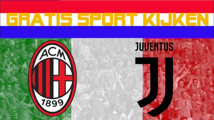 Livestream AC Milan vs Juventus