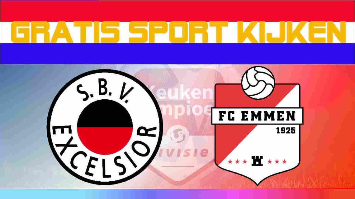 Livestream Excelsior vs FC Emmen