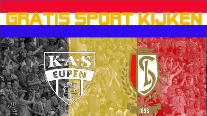 Livestream KAS Eupen vs Standard