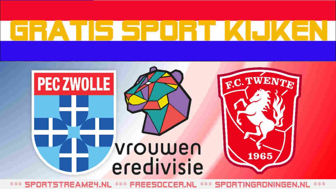 Livestream PEC Zwolle vs FC Twente (v)