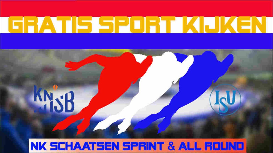 Livestream NK Schaatsen Sprint & All Round