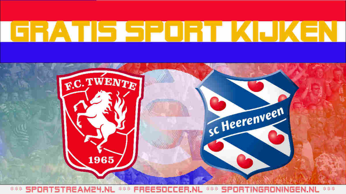 Livestream FC Twente vs SC Heerenveen