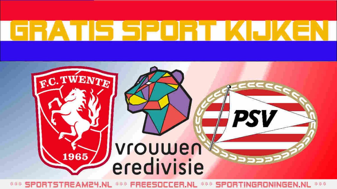 Livestream FC Twente - PSV