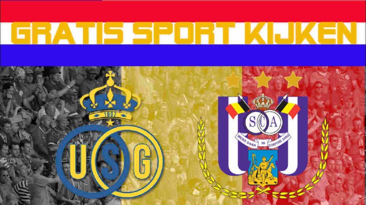 Livestream Union vs Anderlecht