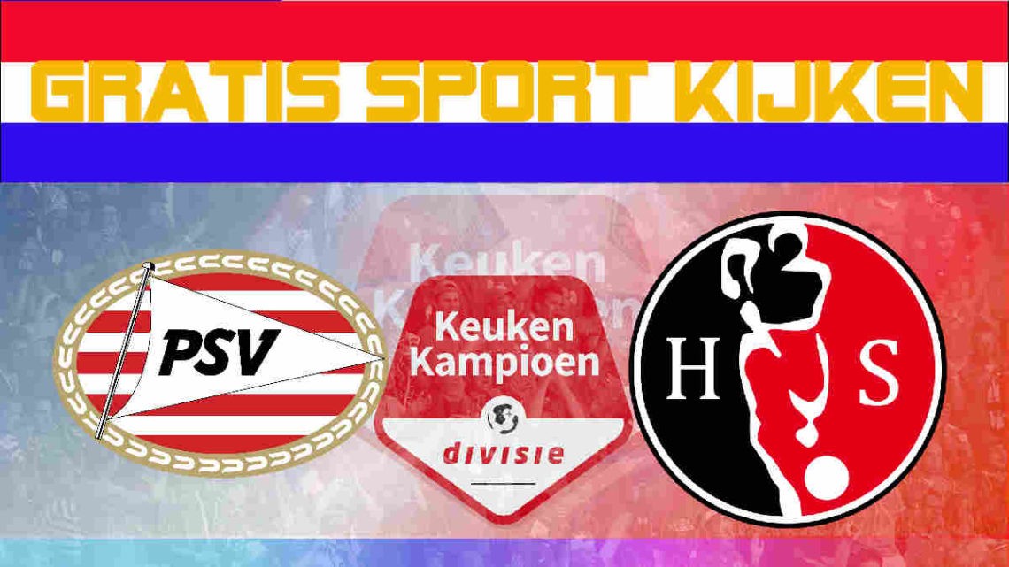 Livestream Jong PSV vs Helmond Sport