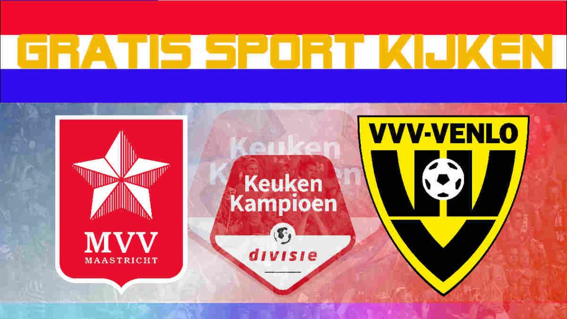 Livestream MVV Maastricht vs VVV Venlo