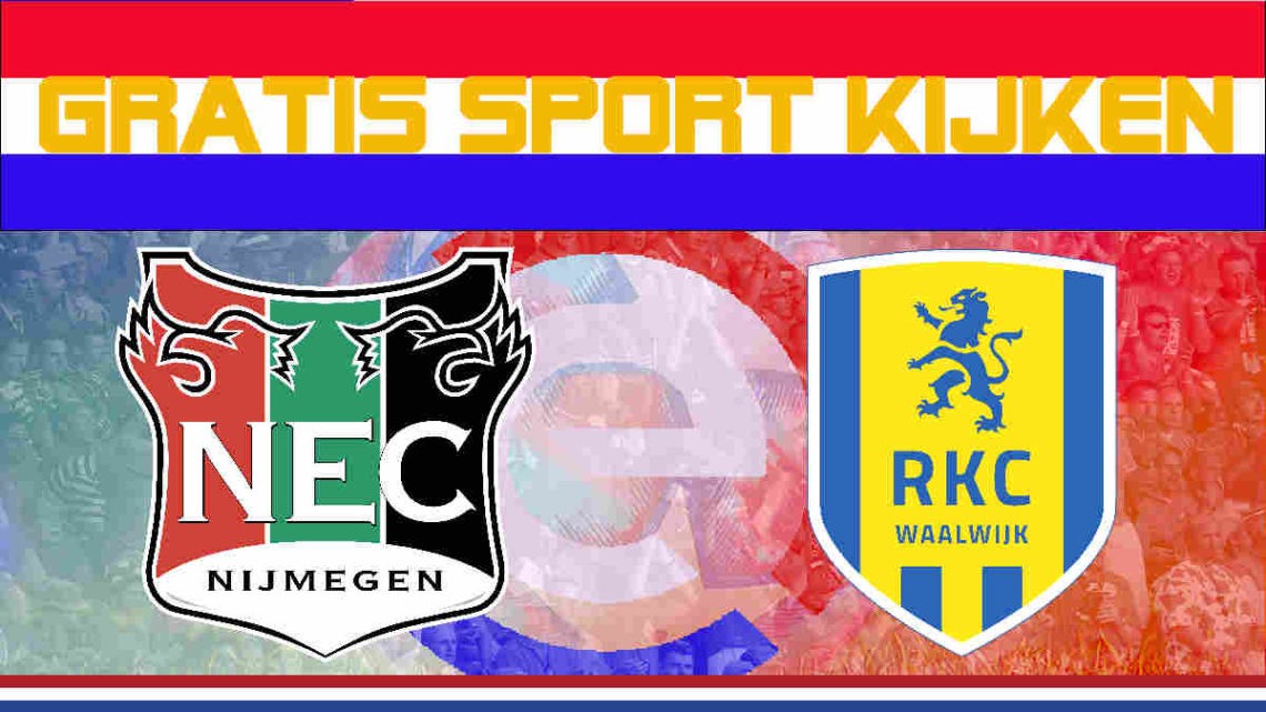 Livestream NEC vs RKC Waalwijk