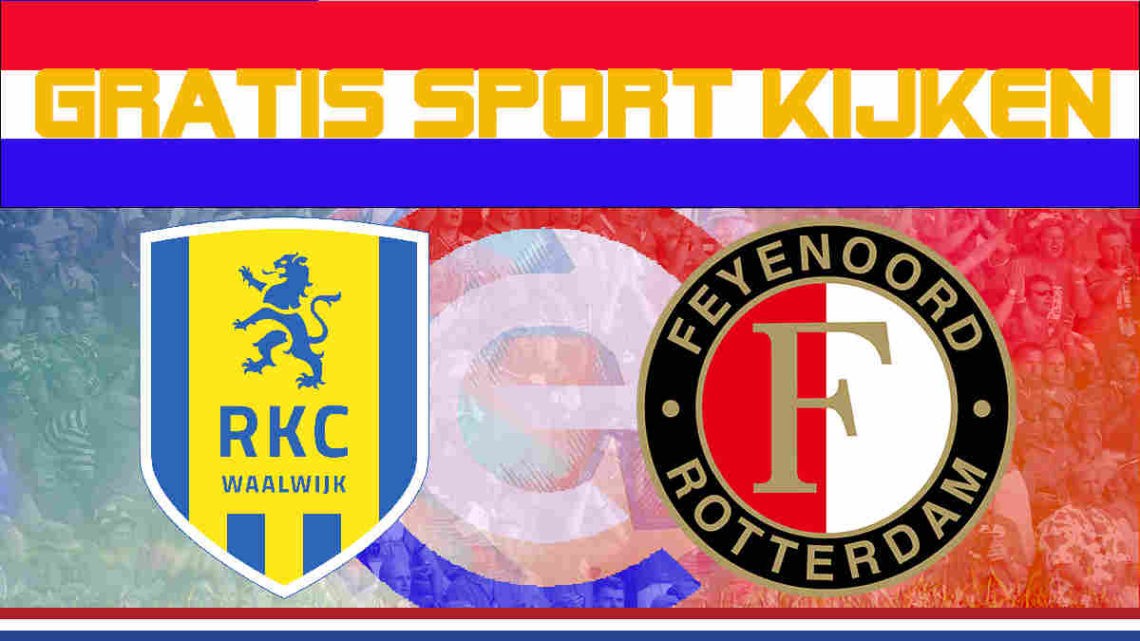 Livestream RKC Waalwijk vs Feyenoord