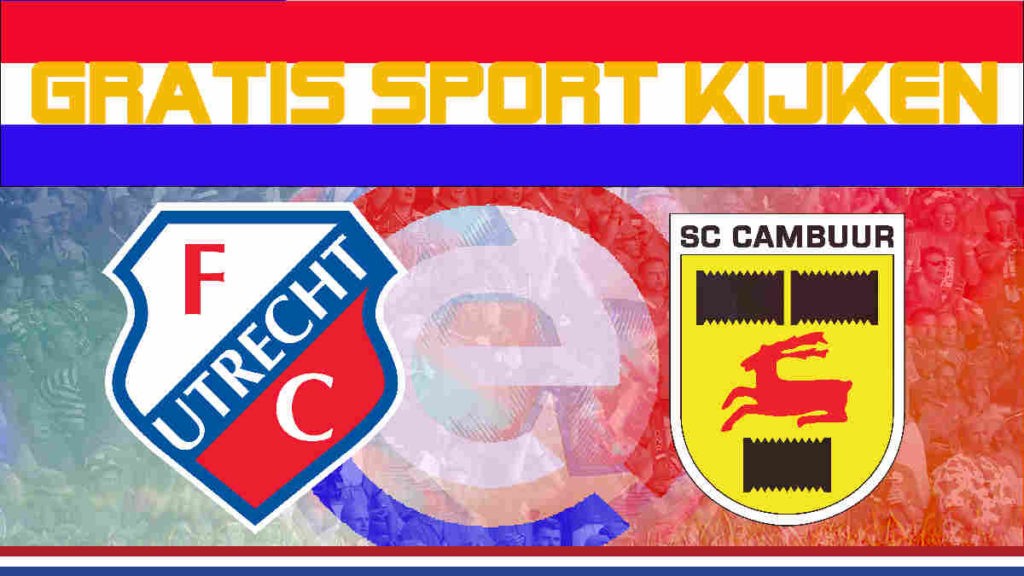 Livestream FC Utrecht vs SC Cambuur