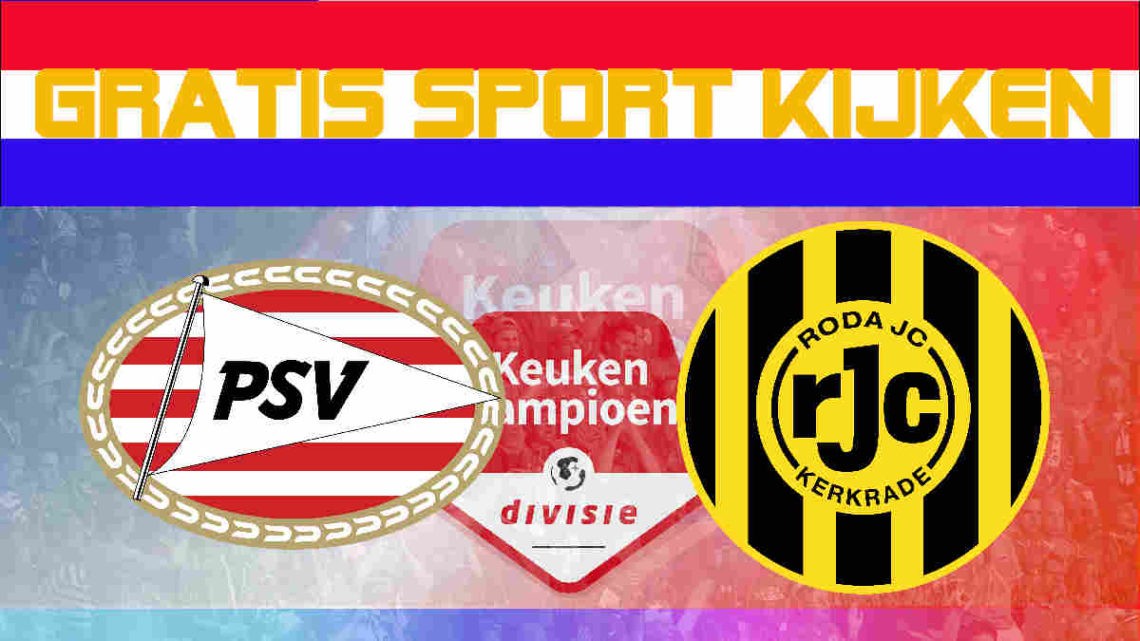 Livestream Jong PSV - Roda JC