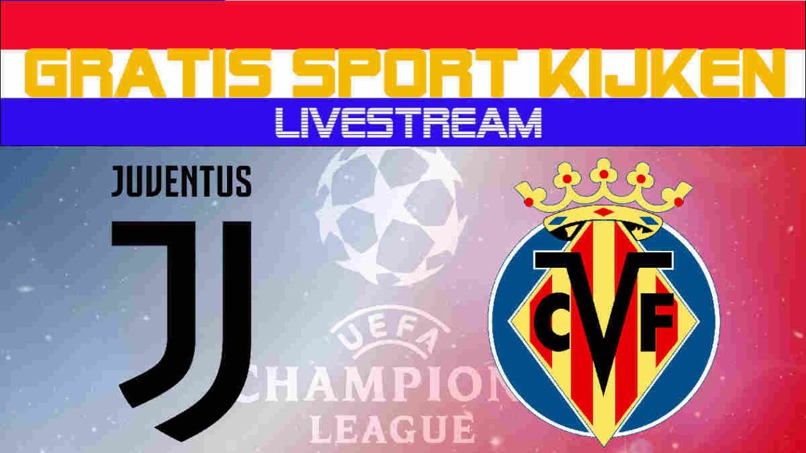 Juventus vs Villarreal CF livestream