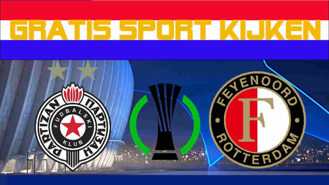 Livestream Partizan Belgrado vs Feyenoord