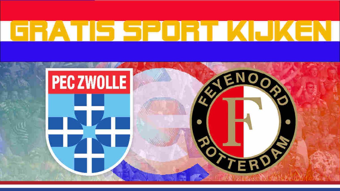 Livestream PEC Zwolle - Feyenoord