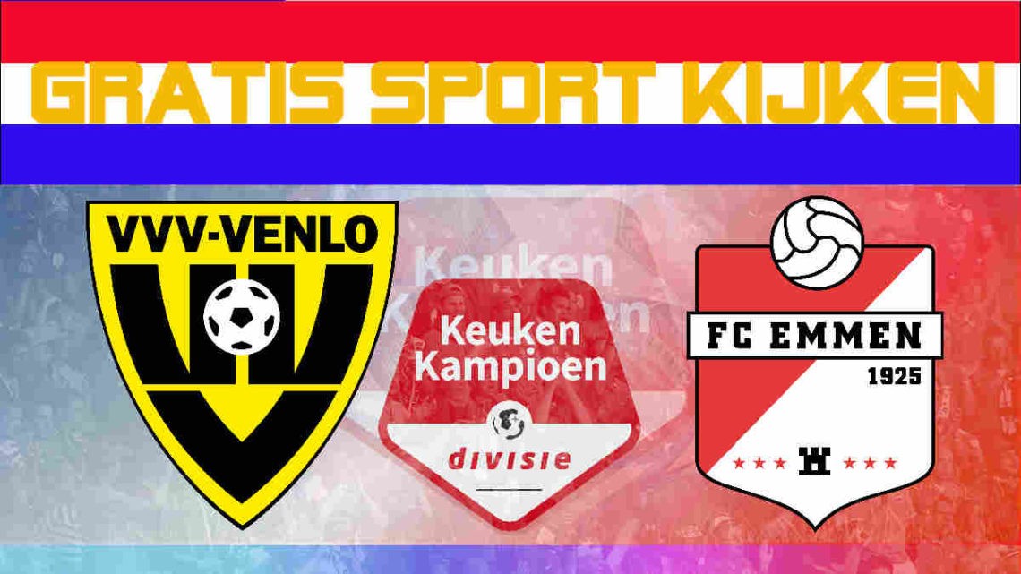 Livestream VVV Venlo - FC Emmen