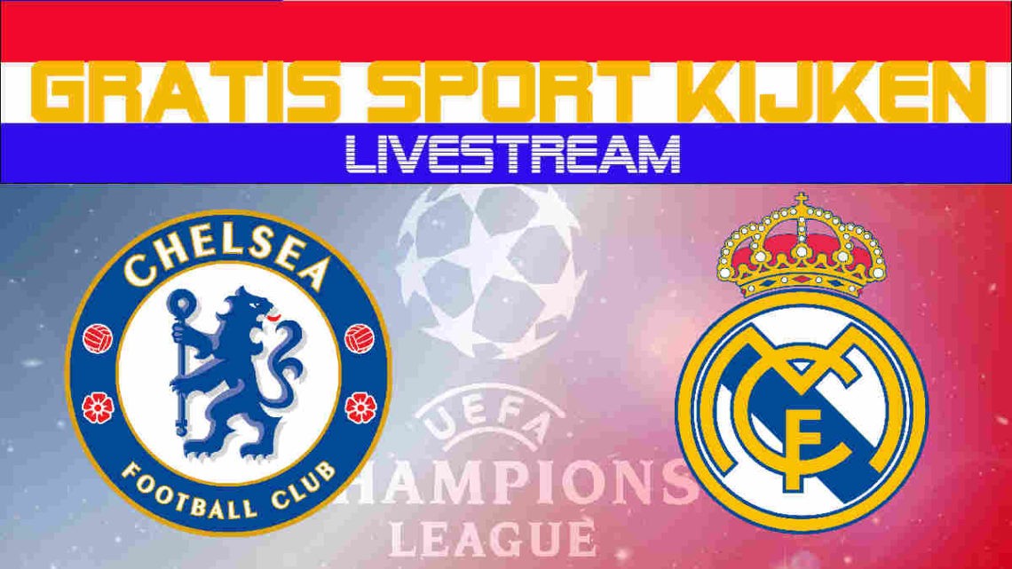 Live stream Chelsea - Real Madrid